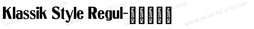 Klassik Style Regul字体转换